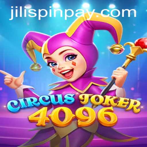 Dive into the Exciting World of CircusJoker4096 with JiLiSpin.COM